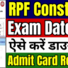 RPF Constable Exam Date 2025 Confirm